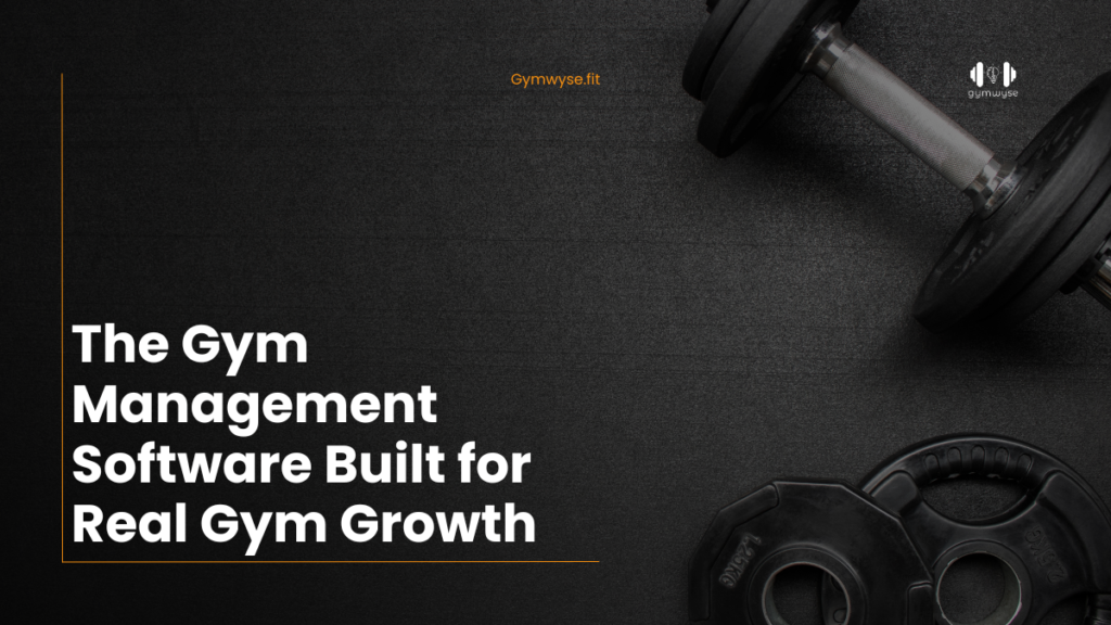 Gym Management Software for 2026 | How to Choose the Right System