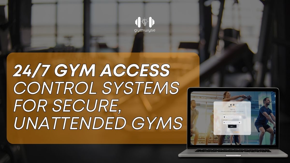 24/7 gym access control systems for secure and automated gym entry